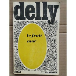 Delly Le fruit mûr flammarion