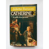 Catherine tome 2 : Il suffit d'un amour