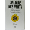 Le livre des Verts : Dictionnaire de l'écologie politique