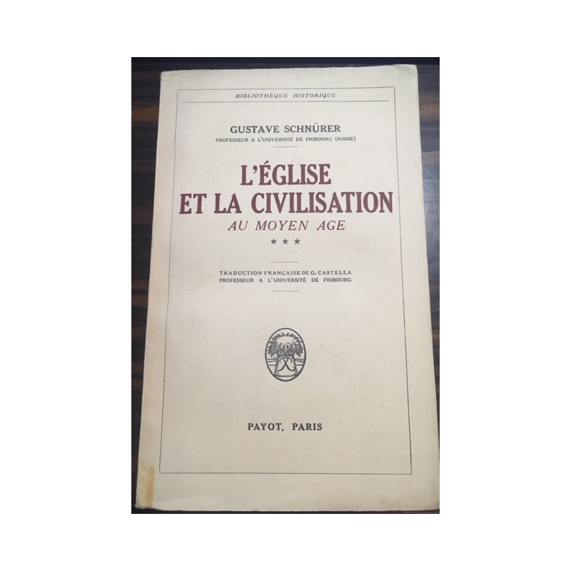 L'EGLISE ET LA CIVILISATION AU MOYEN AGE TOME 3