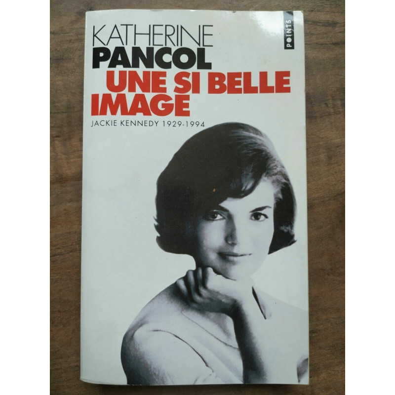Une si belle image Jackie Kennedy 1929 1994 1995