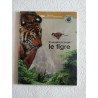 Un roi dans la jungle le tigre (Atlas junior des animaux) [Relié]