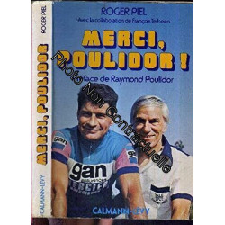 MERCI POULIDOR préface de Raymond Poulidor