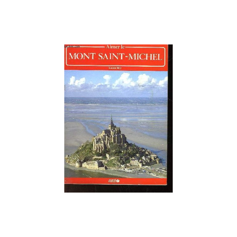 Aimer le Mont Saint-Michel