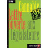 Du cannabis et de quelques autres démons: Lettre ouverte aux...