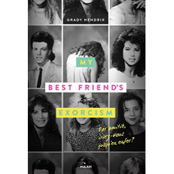 My best friend's exorcism