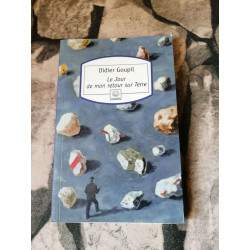 Le Jour de mon retour sur Terre