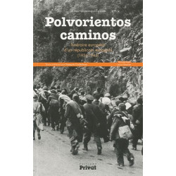 Polvorientos caminos : Itinéraire européen d'un républicain...