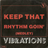 Keep That Rhythm Goin' (Medley)