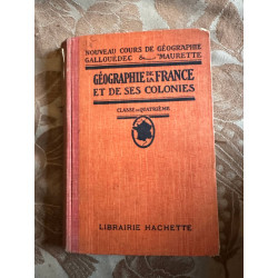 Geographie de la france et de ses colonies/ classe de quatrième