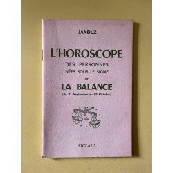 Janduz L'horoscope des personnes nees sous le signe de la Balance...