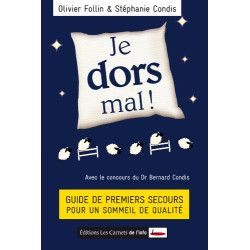 Je dors mal ! Guide de premiers secours pour un sommeil de qualité
