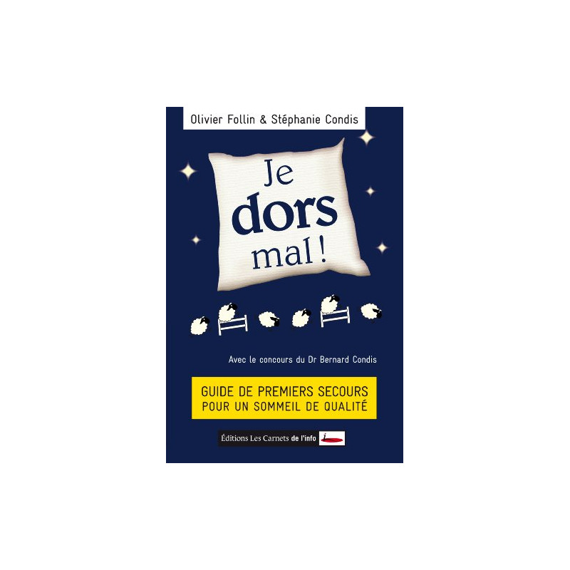 Je dors mal ! Guide de premiers secours pour un sommeil de qualité