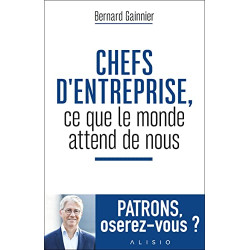 Chefs d'entreprise ce que le monde attend de nous