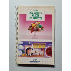 Le Livre des Sorbets Glaces et Granités