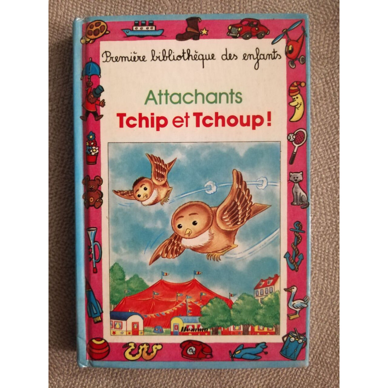 Attachants tchip et tchoup