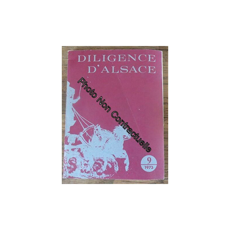 Diligence d'Alsace n°9 1973 71 p. avec un plan de la ville de...