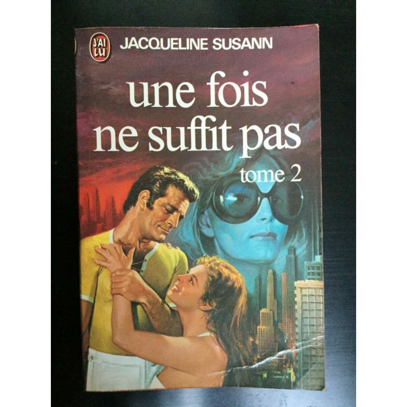 Jacqueline susann Une fois ne suffit pas Tome 2 J'ai lu