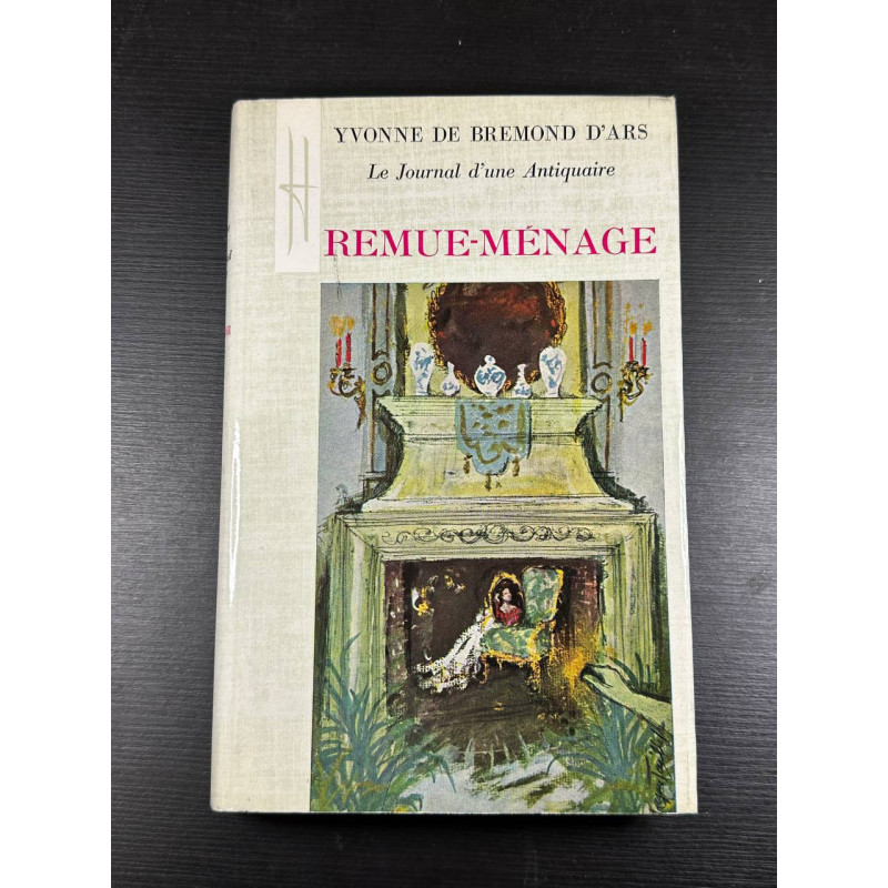 Le journal d'une antiquaire. remue-ménage