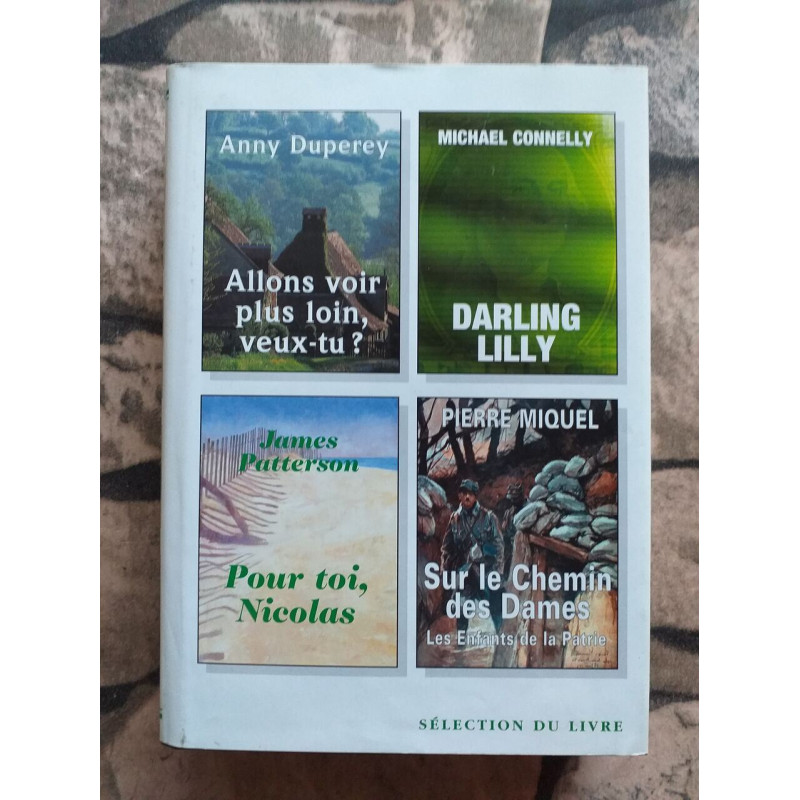 Allons voir plus loin veux-tu?/Darling Lilly/Pour toi Nicolas/Sur...