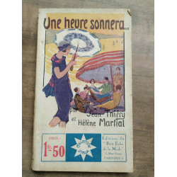 J. Thiéry H.Martial Une heure sonnera Collection Stella Petit Echo...