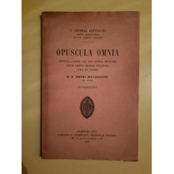 s Thomae Aquinatis Opuscula Omnia p