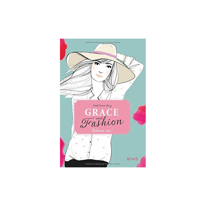 Grace and Fashion Tome 3 : Embrasse-moi