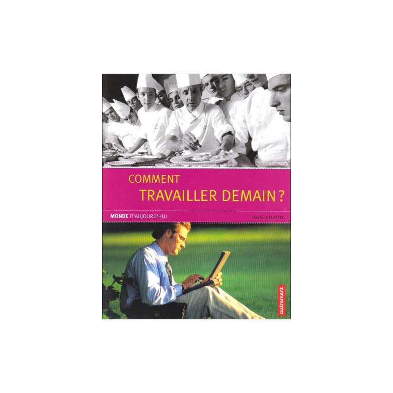 Comment travailler demain