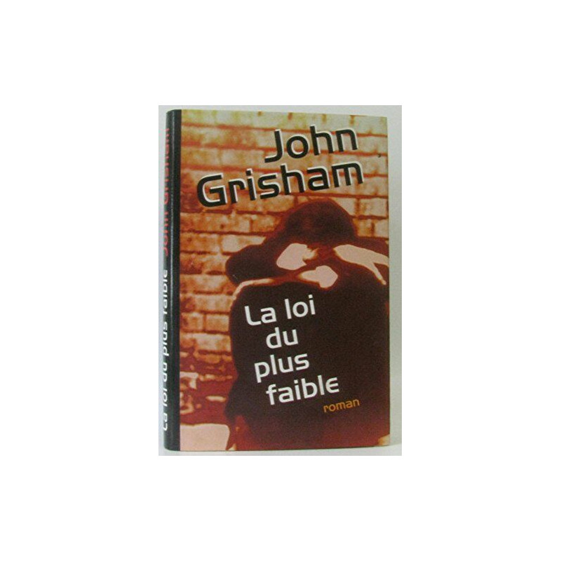 La loi du plus faible