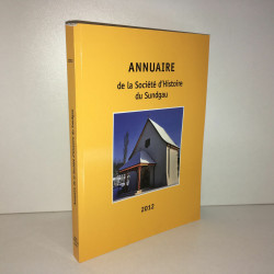 ANNUAIRE DE LA SOCIETE D'HISTOIRE DU SUNDGAU haut rhin Alsace