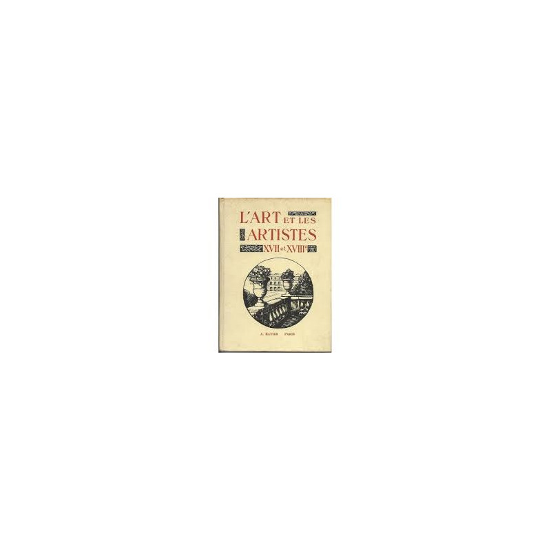 L'ART ET LES ARTISTES XVII et XVIIIe