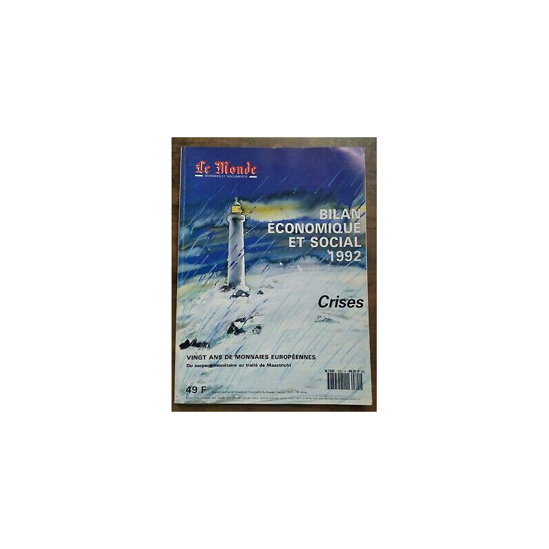 Le Monde Bilan économique et social 1992 Crises Janvier 1993