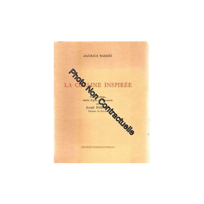 La colline inspirée/ edition critique etablie d'apres les...