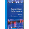 Domestiquer l'effet de serre : Energies et développement durable