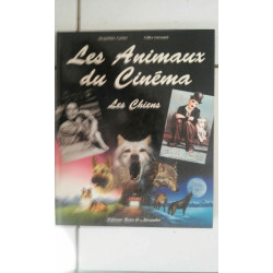 Jacqueline CARTIER Gilles GRESSARD Les animaux du cinéma Les chiens