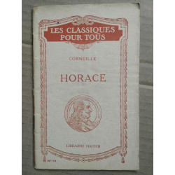 Corneille - Horace - Les classiques pour tous