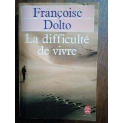 La difficulté de vivre Le livre de poche