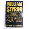 William Styron Le Choix de Sophie Roman gallimard