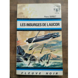 Pierre Barbet Les Insurges de Laucor Anticipation nº508 1972