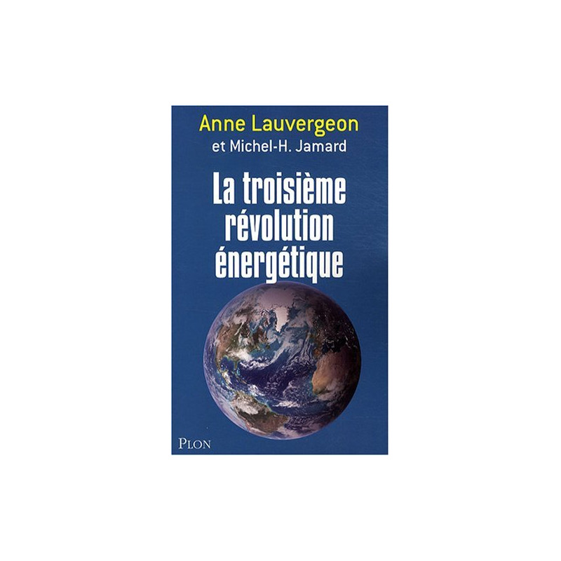 La troisième révolution énergétique