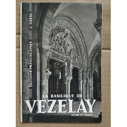 j Gréal La Basilique de Vezelay Guide et plans