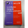 La civilisation espagnole et latino-américaine