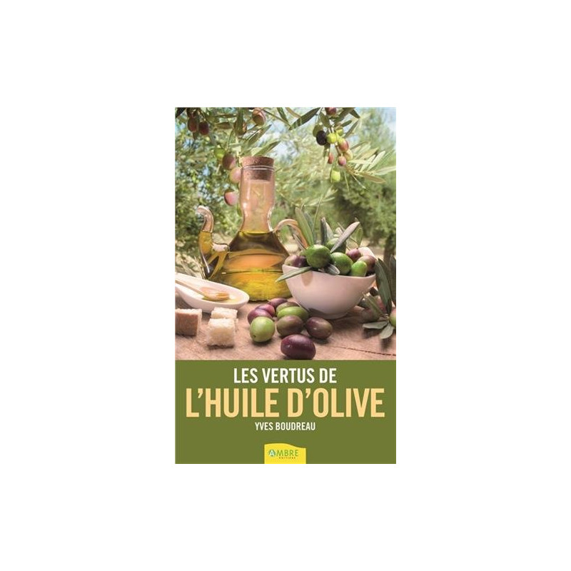 Les vertus de l'huile d'olive