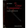 Ce Coeur si passionné : L'esprit véritable d'un culte