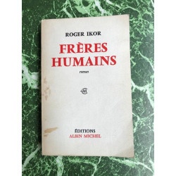 Roger Ikor Frères Humains 1969