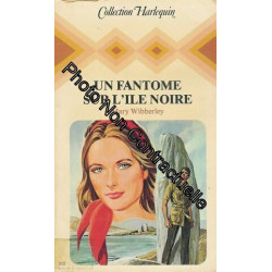 Un fantôme sur l'île noire : Collection : Harlequin collectionn° 212