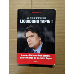 Le mot d'ordre etait liquidons tapie