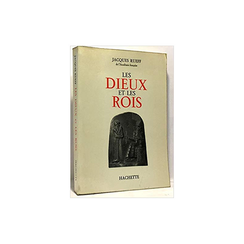 Les Dieux et les Rois. Regards sur le pouvoir créateur