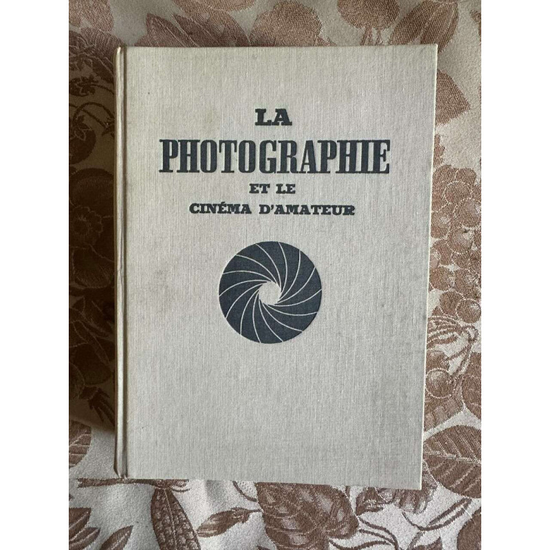 La photographie et le cinema d'amateur
