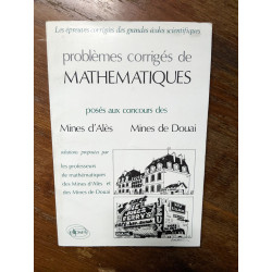 Mathématiques Mines d'Alès Douai 1984-1988 (ANNALES ENAC ALES...